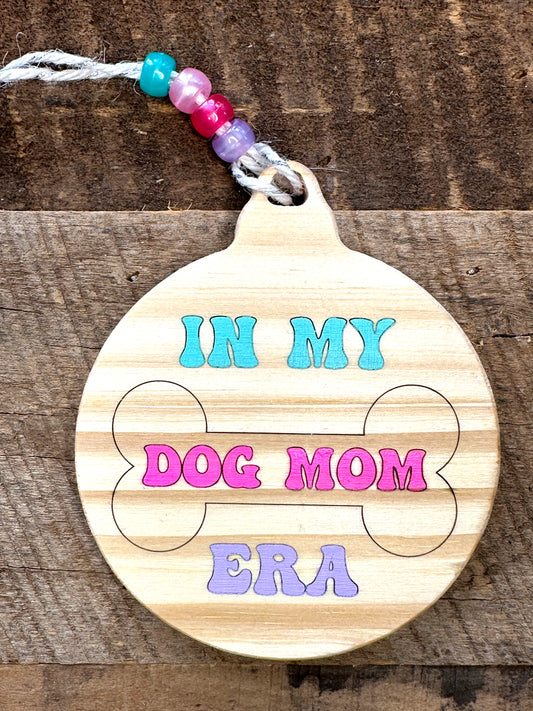 In My Dog Mom Era Ornament