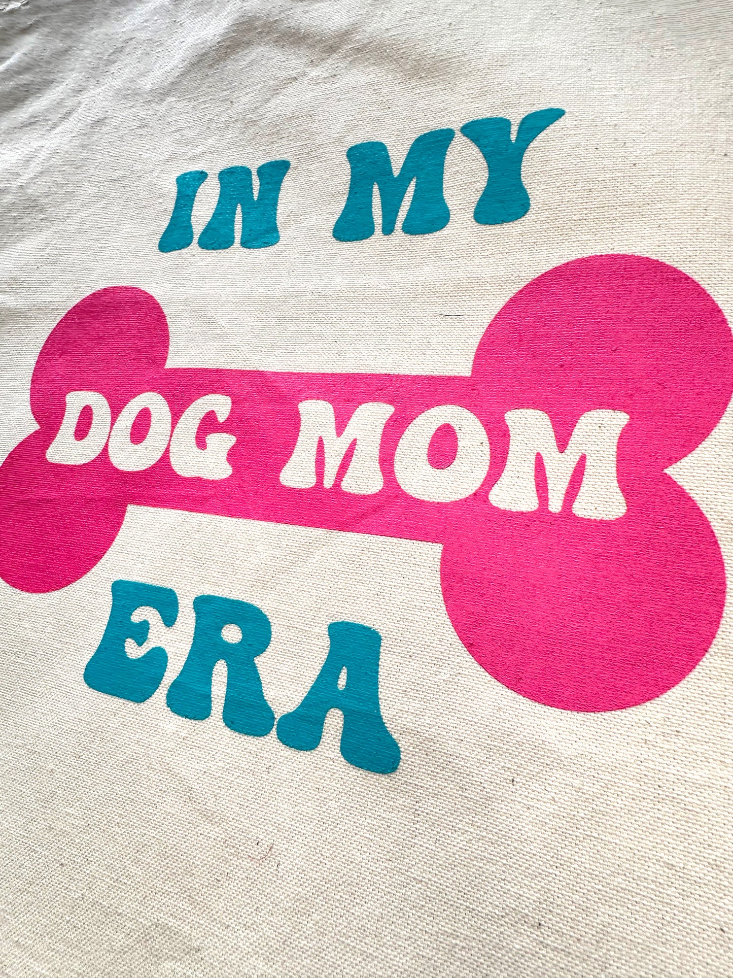 In My Dog Mom Era Tote Bag