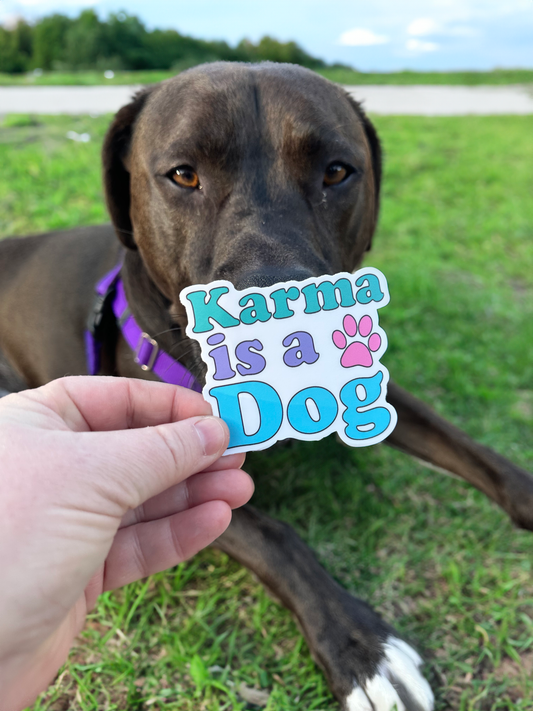 Karma Is a Dog Sticker