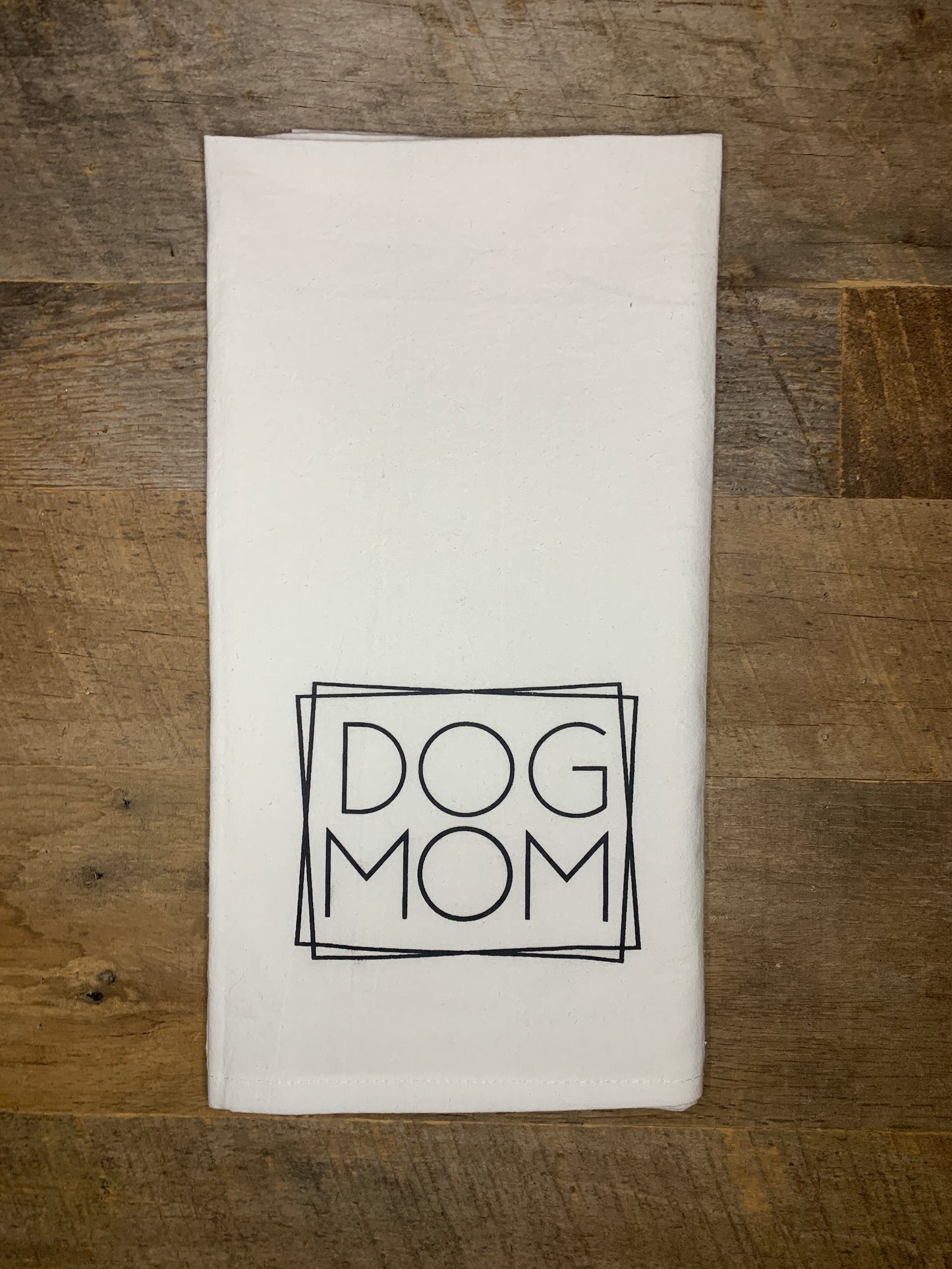 Dog Mom Tea Towel