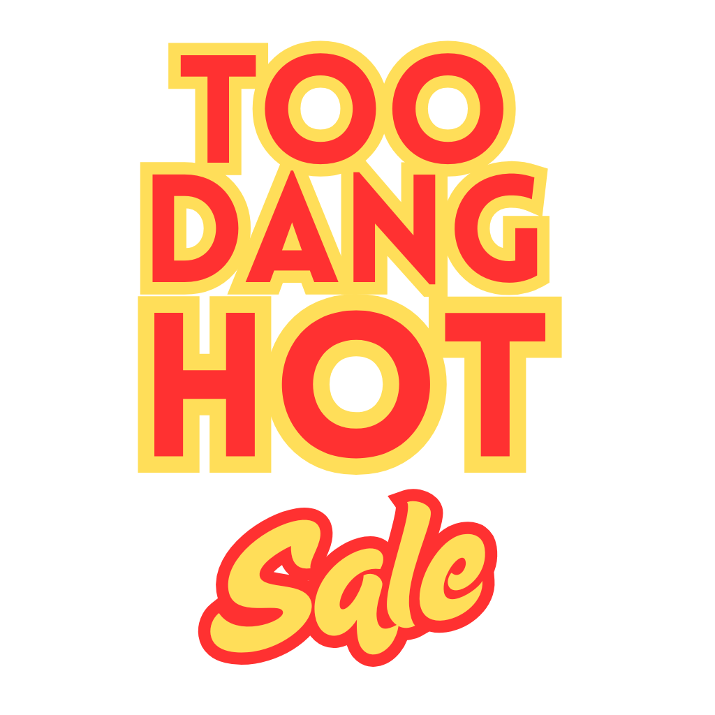 TOO DANG HOT SALE