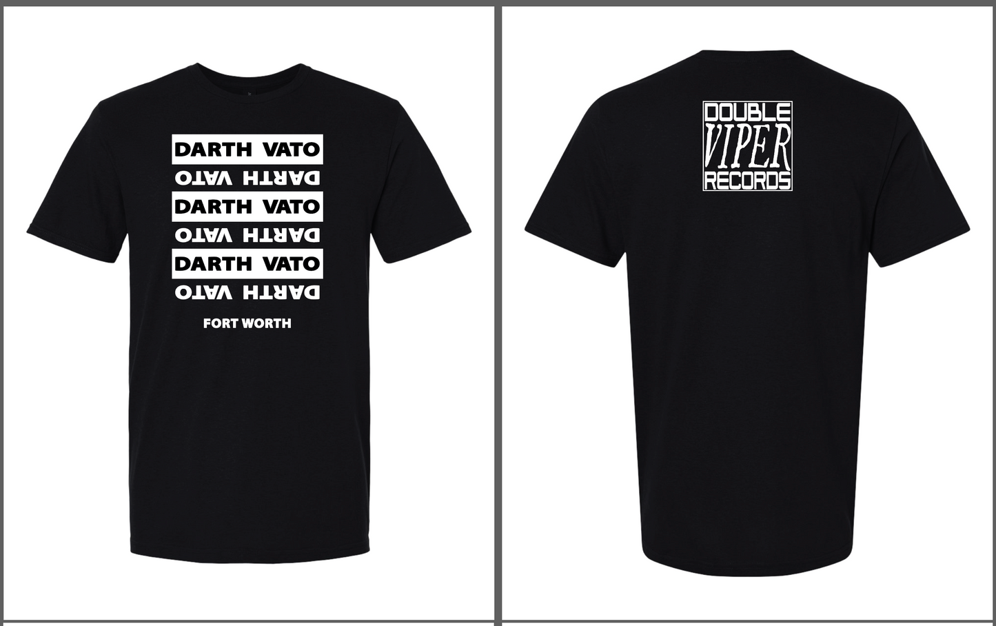 Black short-sleeve t-shirt shown from the front and back on a white background. The front has repeated white 'DARTH VATO' text blocks with 'FORT WORTH' below.