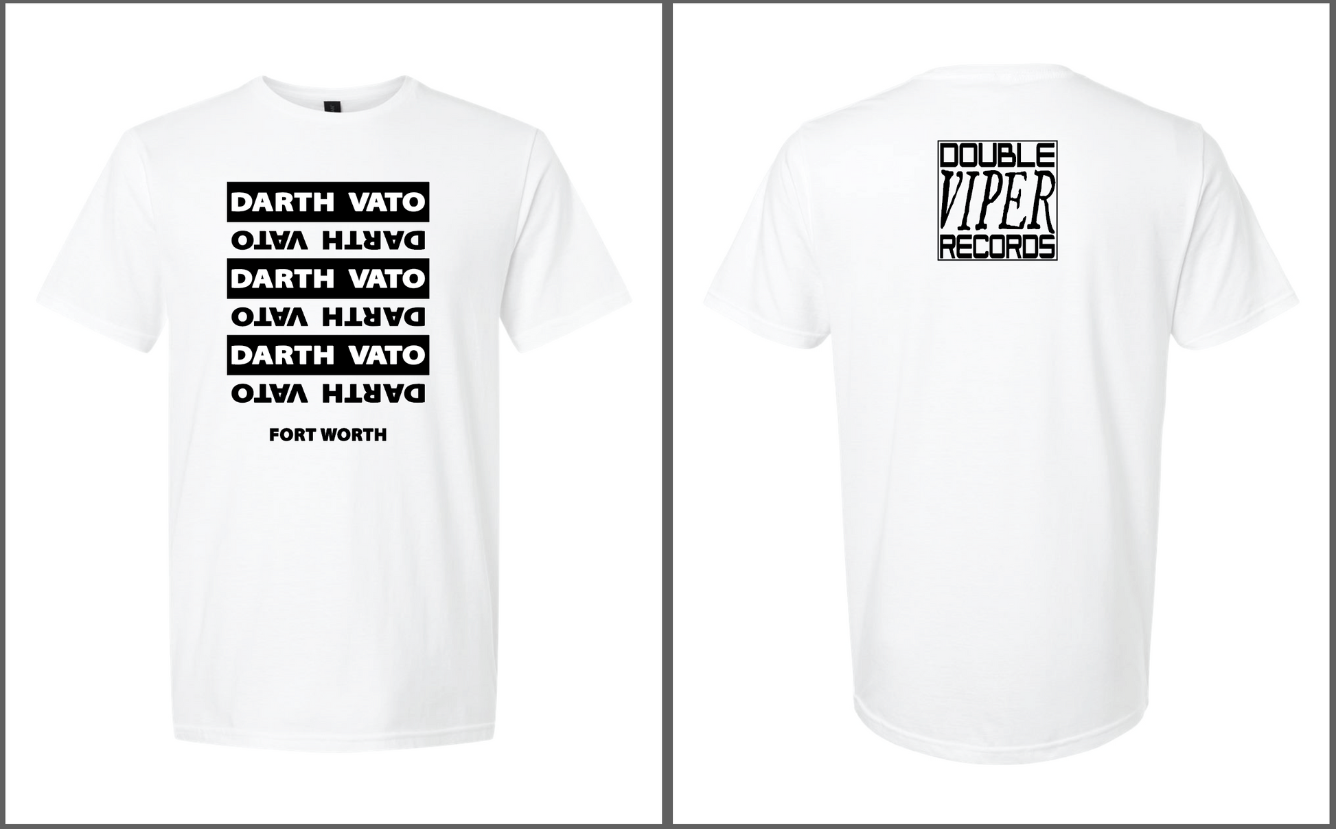 White short-sleeve T-shirt shown from the front and back on a light gray background. The front has repeated black 'DARTH VATO' text blocks with 'FORT WORTH' below, and the back has a black 'DOUBLE VIPER RECORDS' logo.
