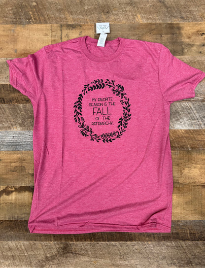 My Favorite Season is the Fall of the Patriarchy T-shirt