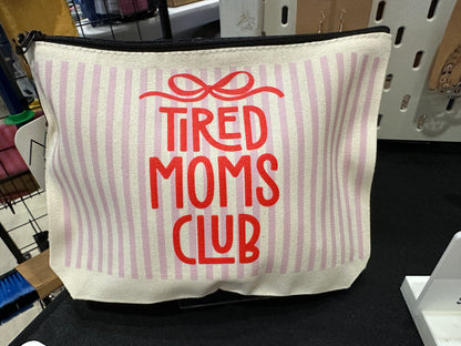 Tired Moms Club Zipper Pouch