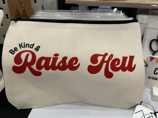Be Kind & Raise Hell Zipper Pouch