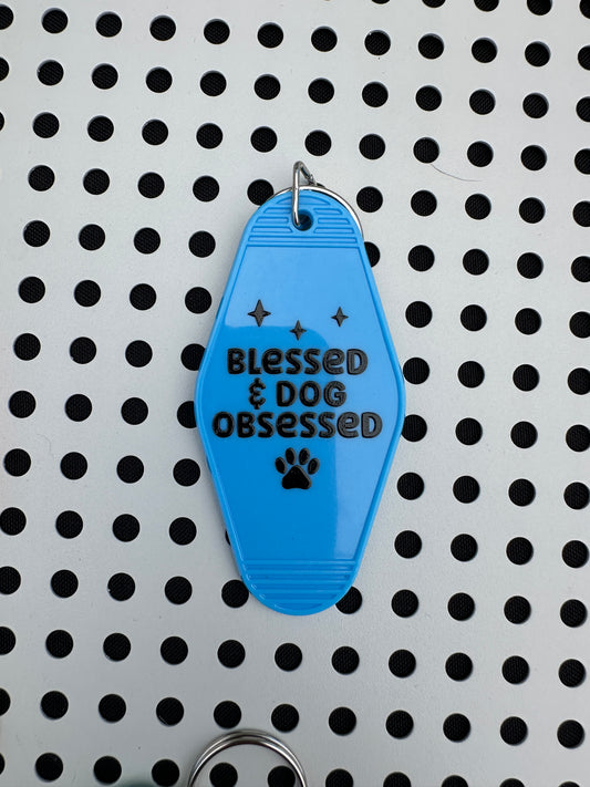 "Blessed & Dog Obsessed" Motel Keychain