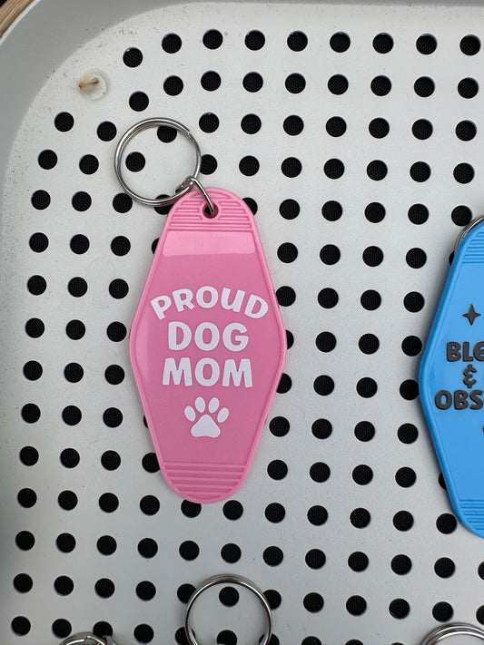 "Proud Dog Mom" Motel Keychain