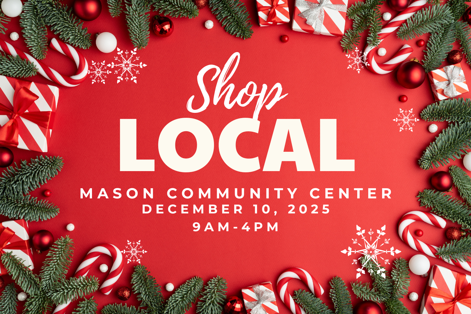 Promotional poster for a 'Shop Local' event at the Mason Community Center with Christmas decorations.
