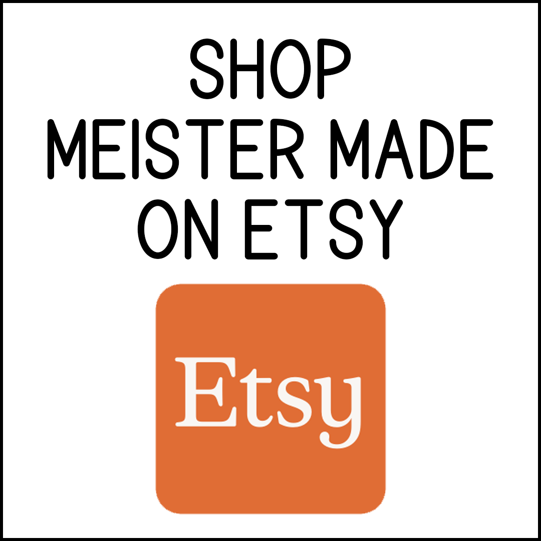 Shop Meister Made on Etsy