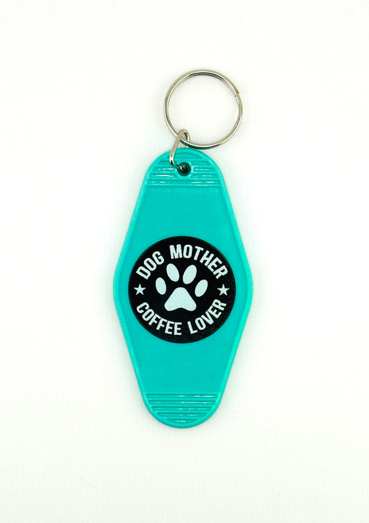 "Dog Mother Coffee Lover" Motel Keychain