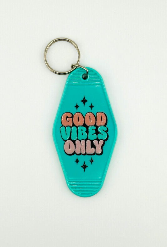"Good Vibes Only" Motel Keychain