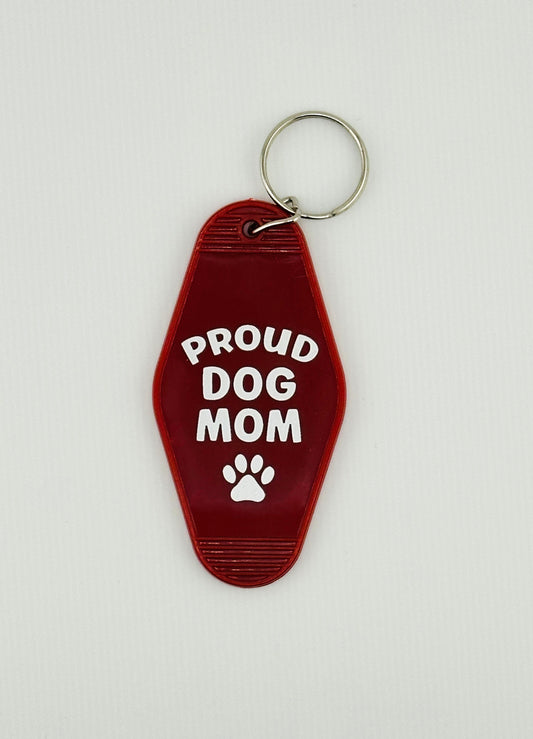 "Proud Dog Mom" Motel Keychain